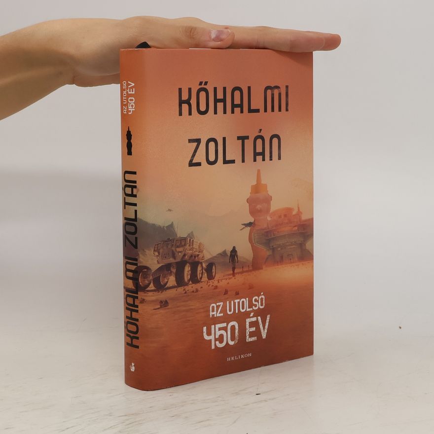 Zoltán Kőhalmi Az utolsó 450 év