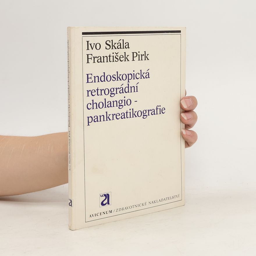 František Pirk Endoskopická retrográdní cholangiopankreatikografie