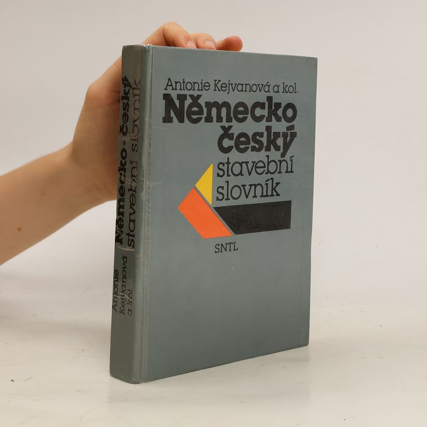 Antonie Kejvanová Německo-český stavební slovník