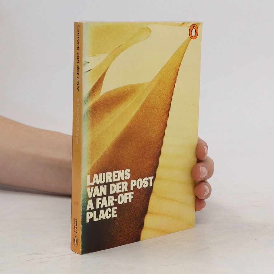 Laurens van der Post A Far-off Place