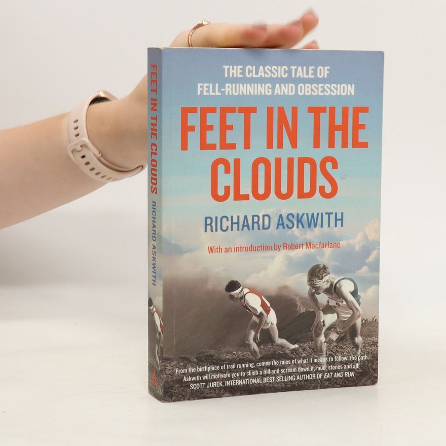 Richard Askwith Feet in the Clouds