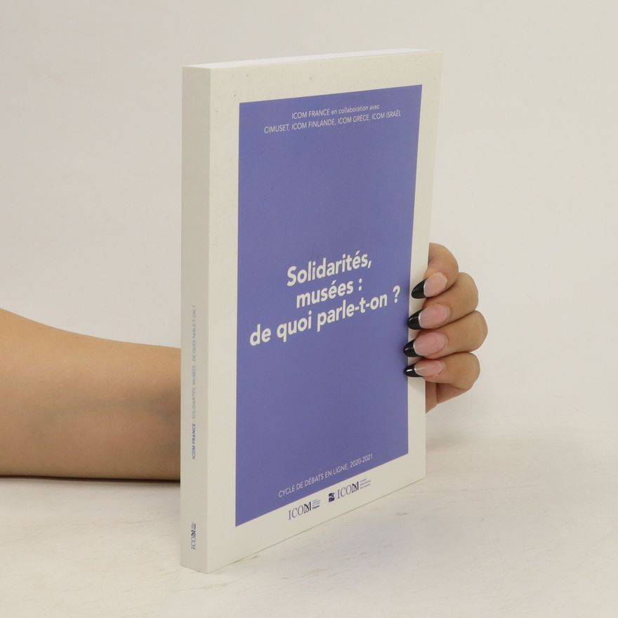Autorenkollektiv Solidarités, musées, de quoi parle-t-on ?