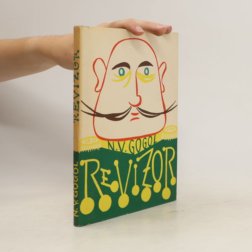 Nikolai Gogol Revizor : komedie o pěti aktech