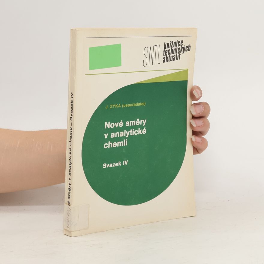 J. Zýka Nové směry v analytické chemii IV