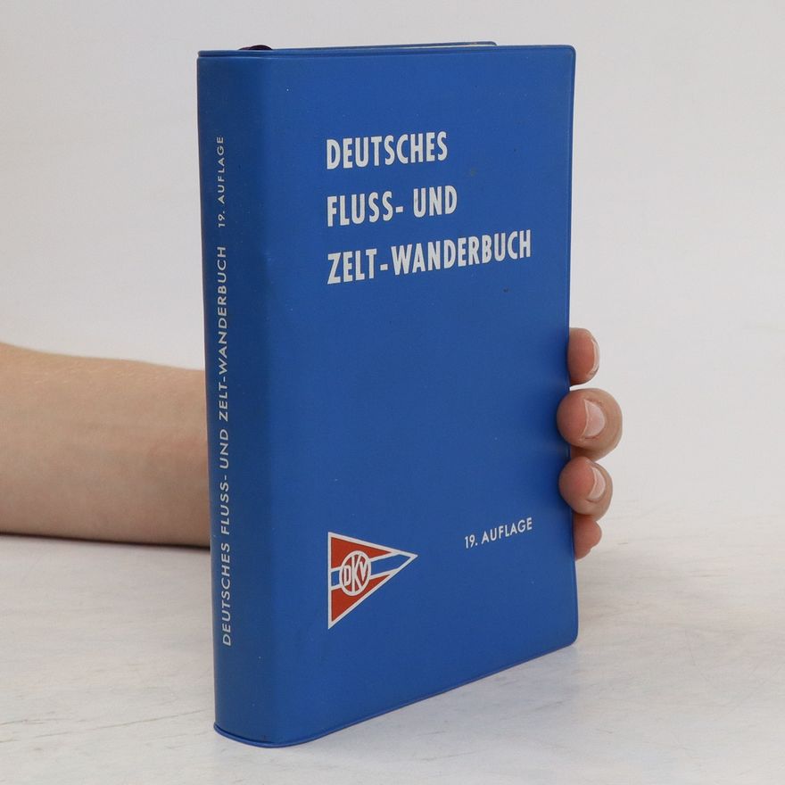 Autorenkollektiv Deutsches Fluss- und Zelt- wanderbuch