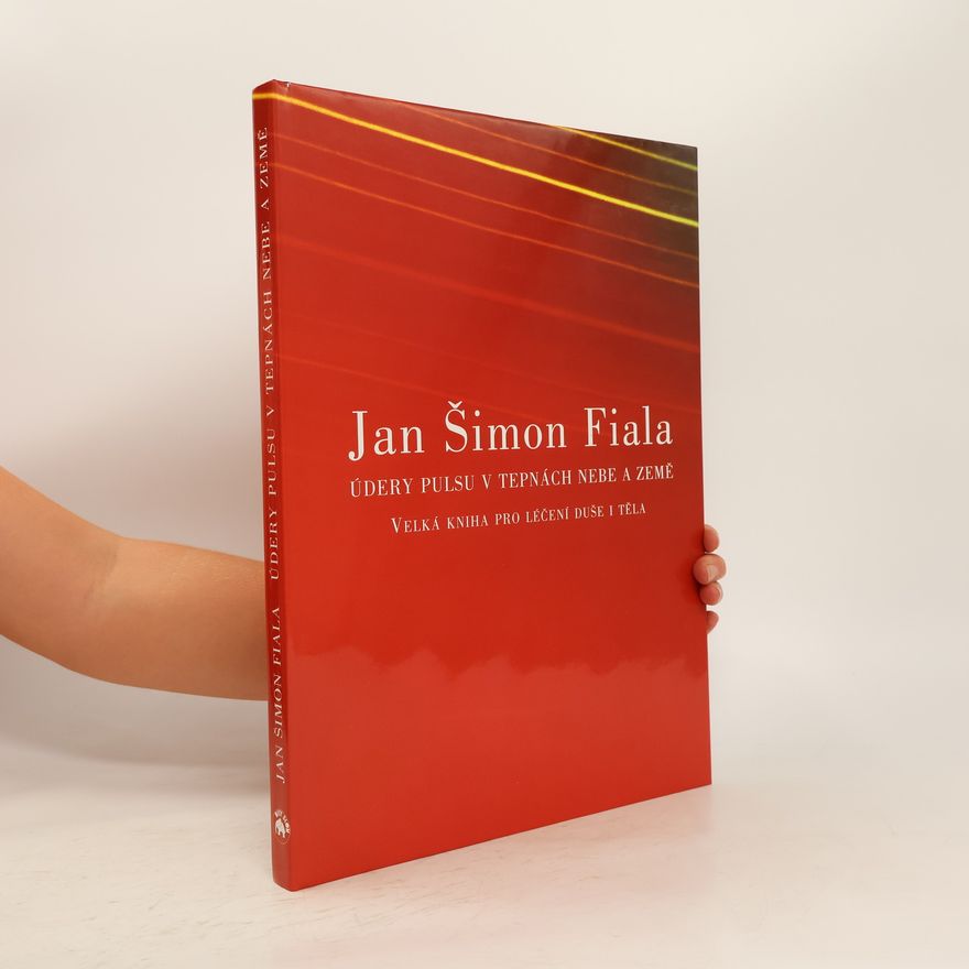 Jan Šimon Fiala Velká kniha pro léčení duše i těla