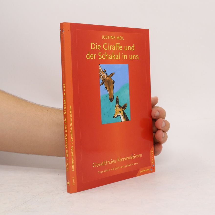 Justine Mol Die Giraffe und der Schakal in uns