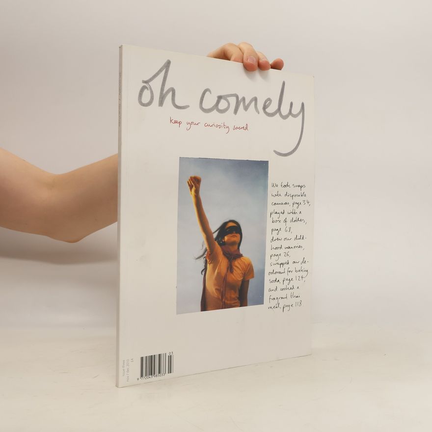 Liz Bennet Oh Comely. Keep Your Curiosity Sacred