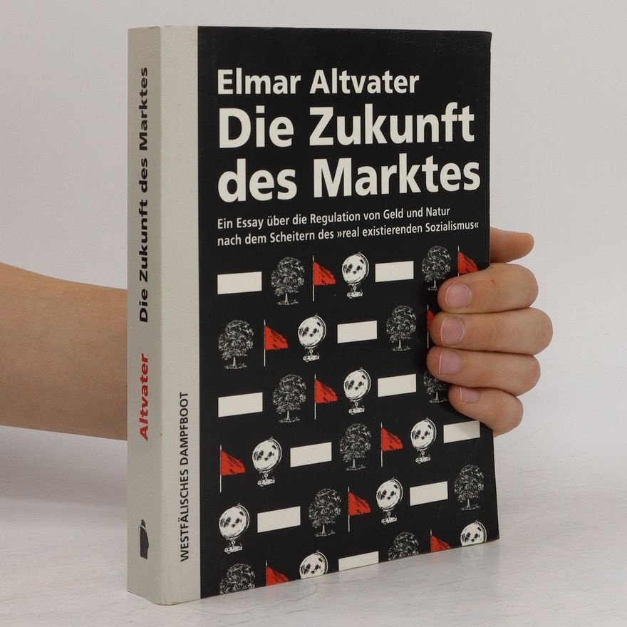 Elmar Altvater Die Zukunft des Marktes