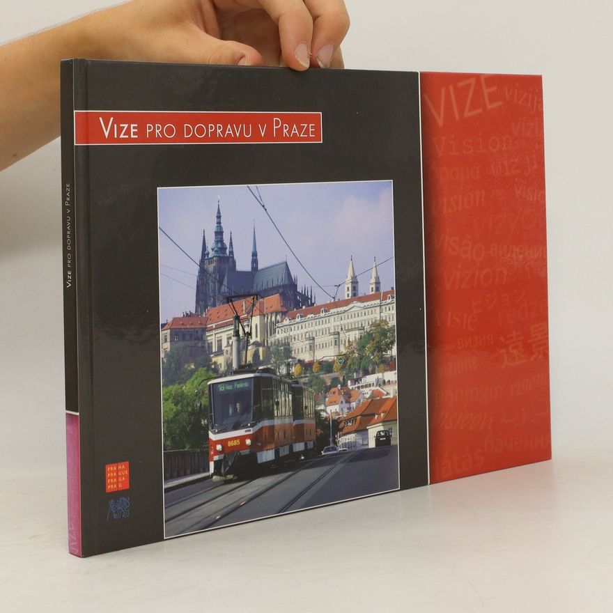 Kolektiv autorů Vize pro dopravu v Praze