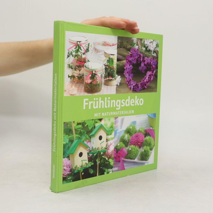 Kolektiv autorů Frühlingsdeko mit Naturmaterialien