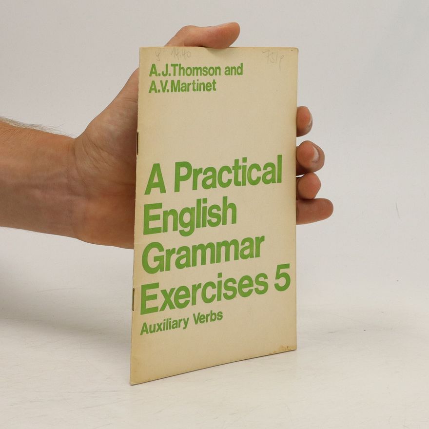 A. J. Audrey Jean Thomson A Practical English Grammar Exercises 5. Auxiliary Verbs