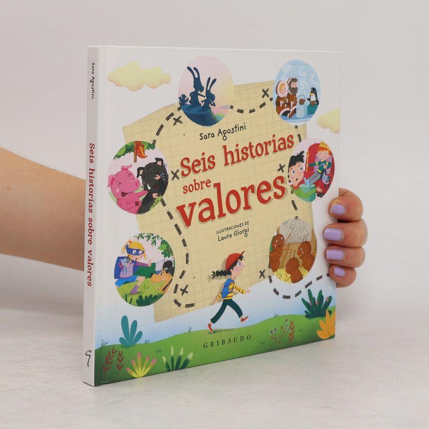 Sara Agostini Seis Historias Sobre Valores