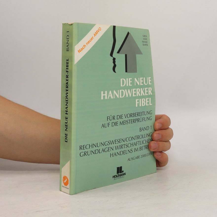 Bernhard Gress Die Neue Handwerker-Fibel 1