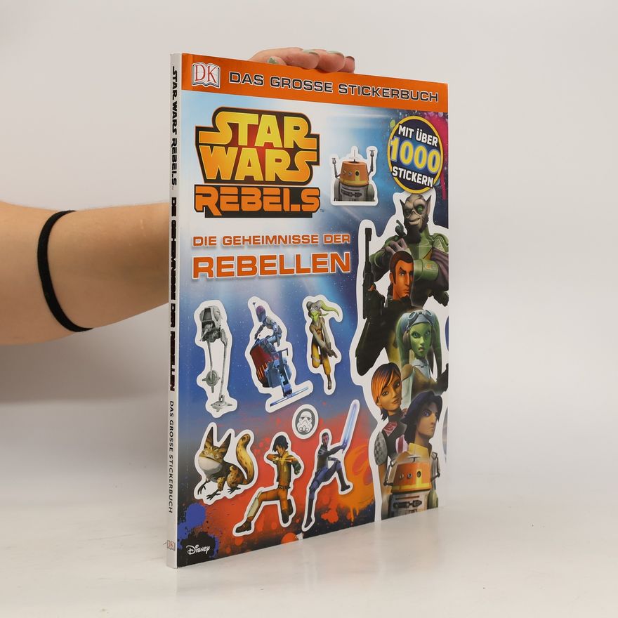 Kolektiv autorů Star Wars Rebels Das große Stickerbuch. Die Geheimnisse der Rebellen
