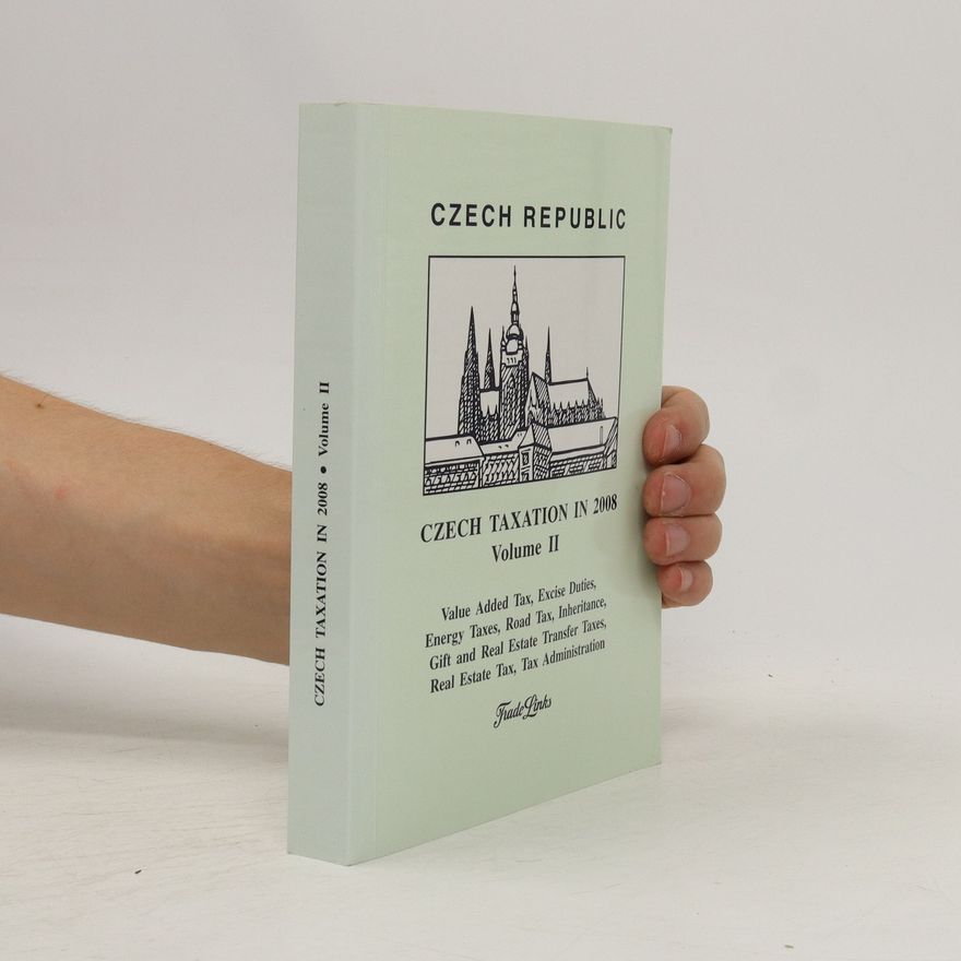 Kolektiv autorů Czech Taxation in 2008. Volume II.