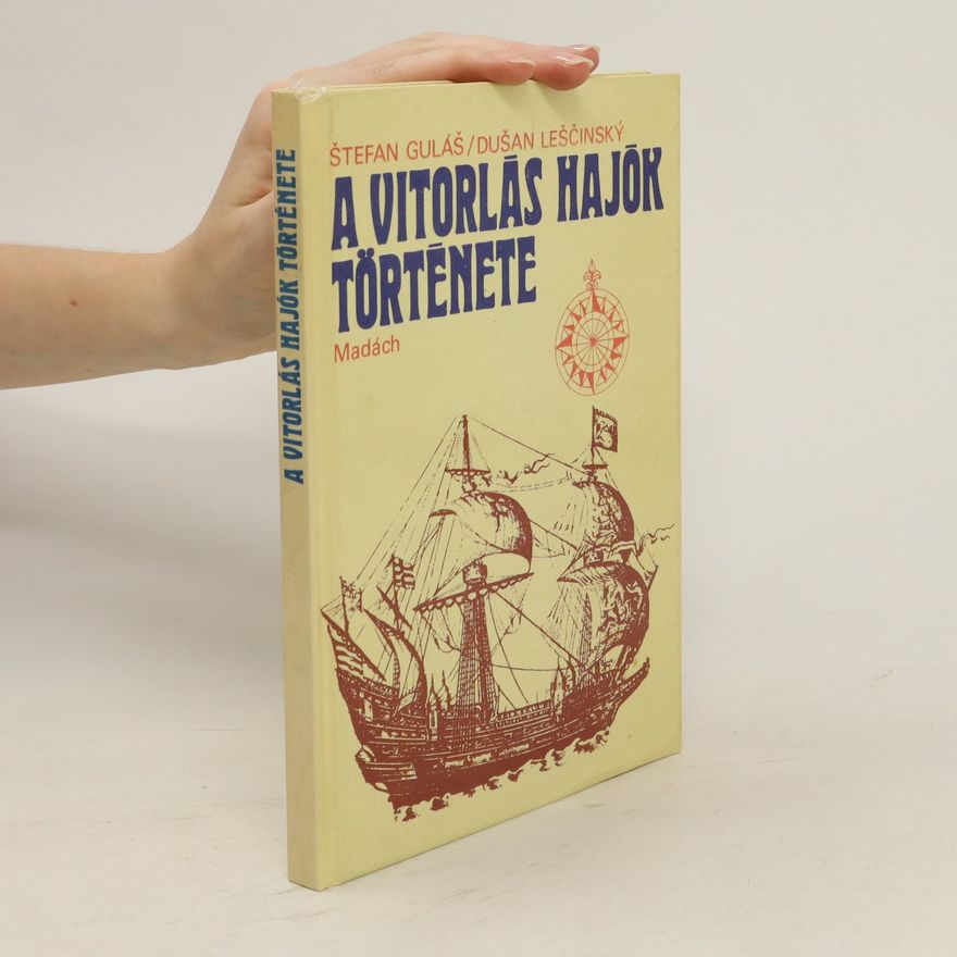 Štefan Guláš A vitorlás hajók története