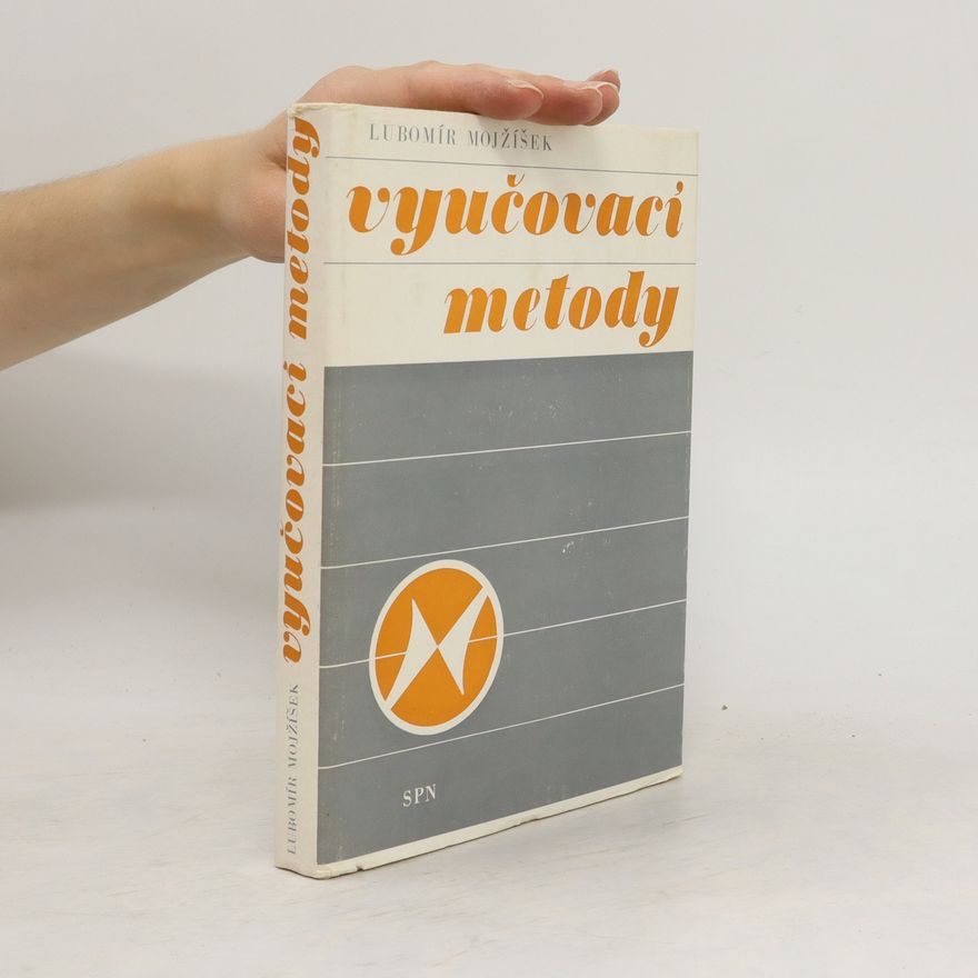 Lubomír Mojžíšek Vyučovací metody