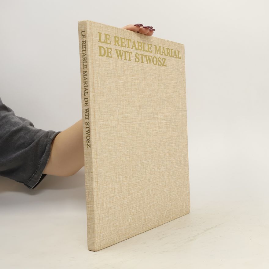 Maria Cieszewska Le Retable Marial de Wit Stwosz
