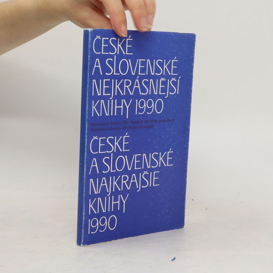 Various authors České a slovenské nejkrásnější knihy 1990/ České a slovenské najkrajšie knihy 1990