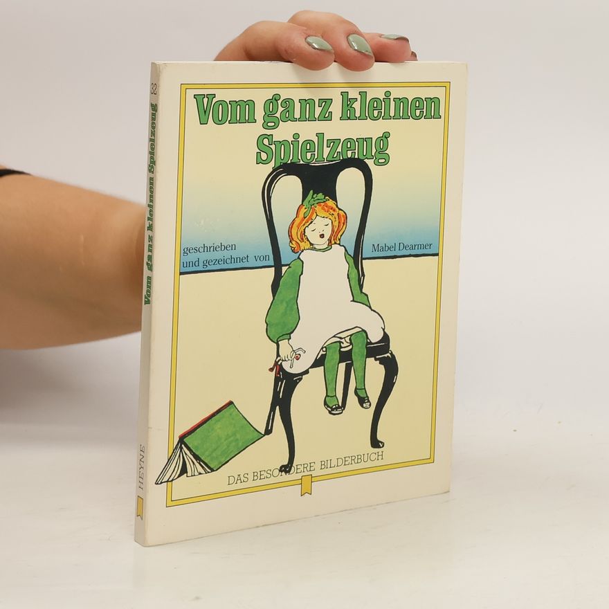 Mabel Dearmer Vom ganz kleinen Spielzeug