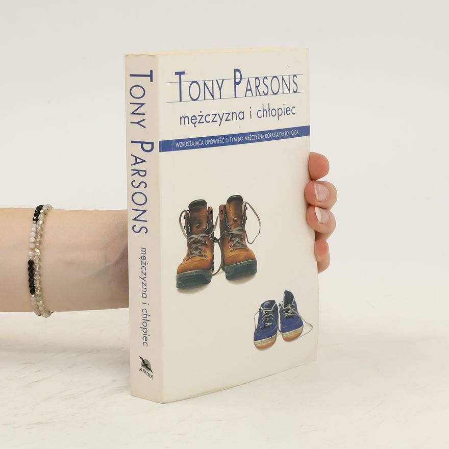Tony Parsons Mezczyzna i chlopiec