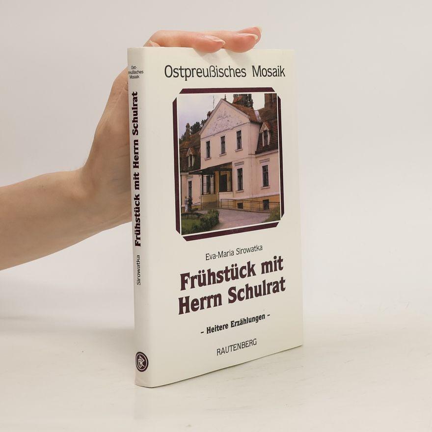 Eva M. Sirowatka Frühstück mit Herrn Schulrat