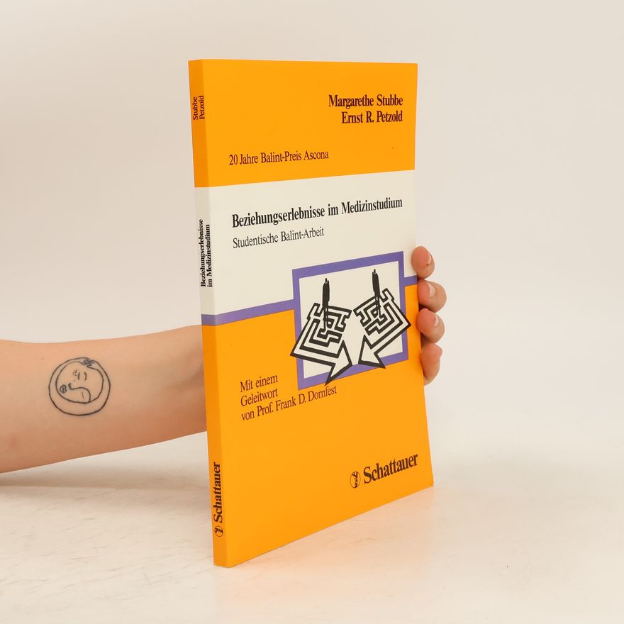 Margarethe Stubbe Beziehungserlebnisse im Medizinstudium