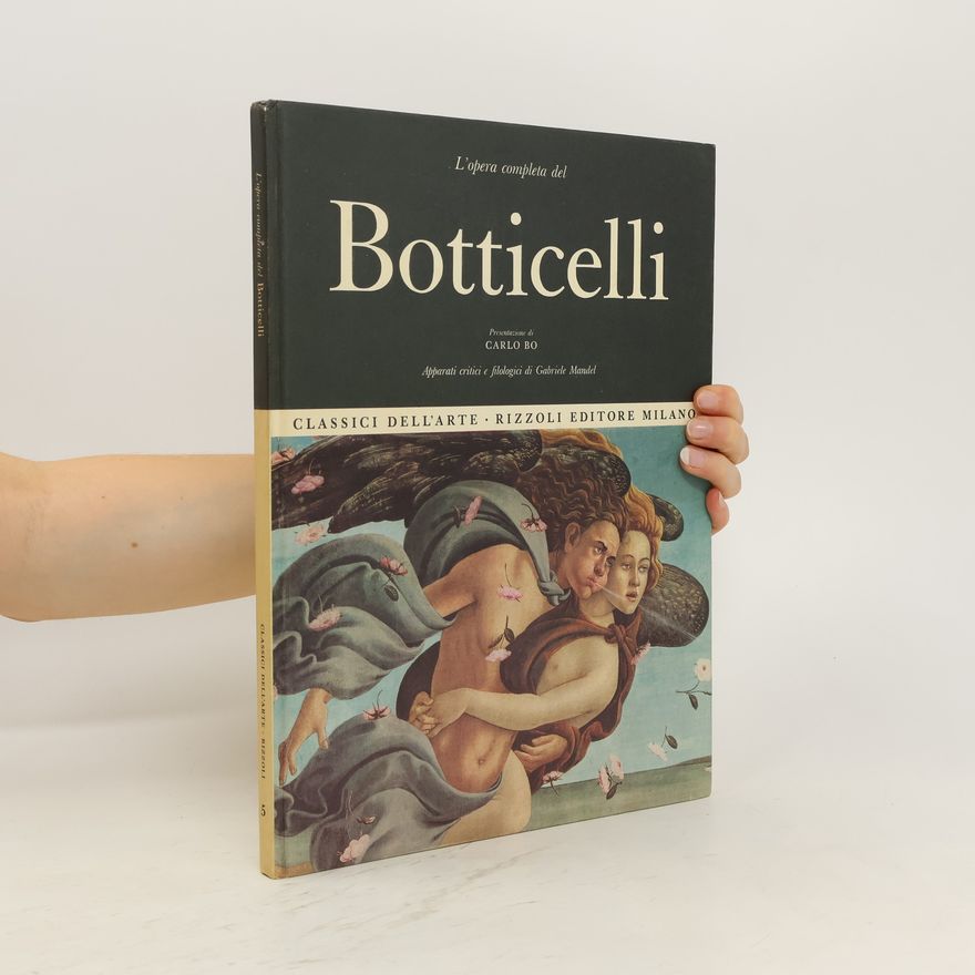 Carlo Bo L'opera completa del Botticelli