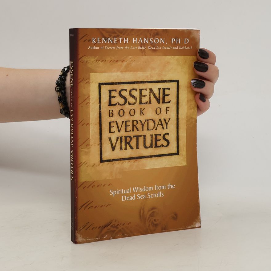 Kenneth Hanson Essene Book of Everyday Virtues