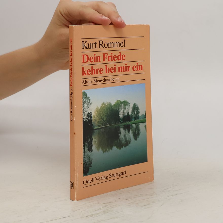 Kurt Rommel Dein Friede kehre bei mir ein