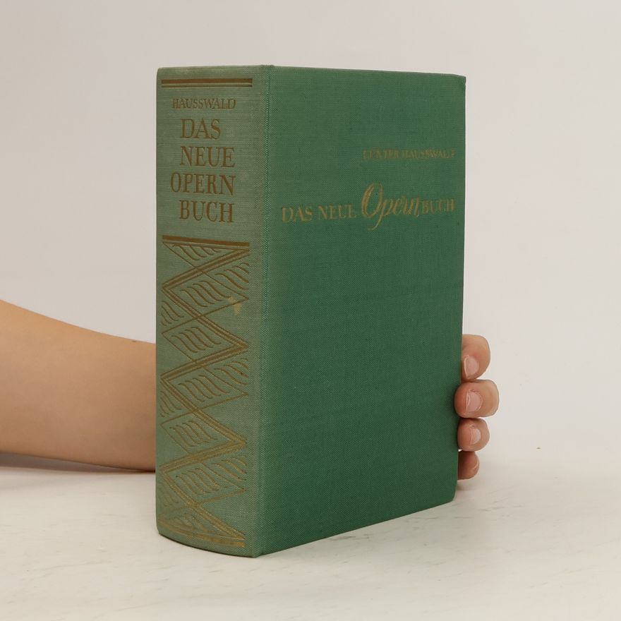 Günter Hausswald Das neue Opernbuch