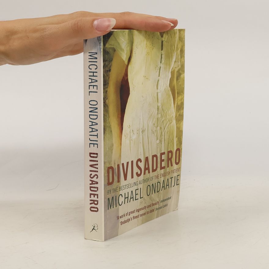Michael Ondaatje Divisadero