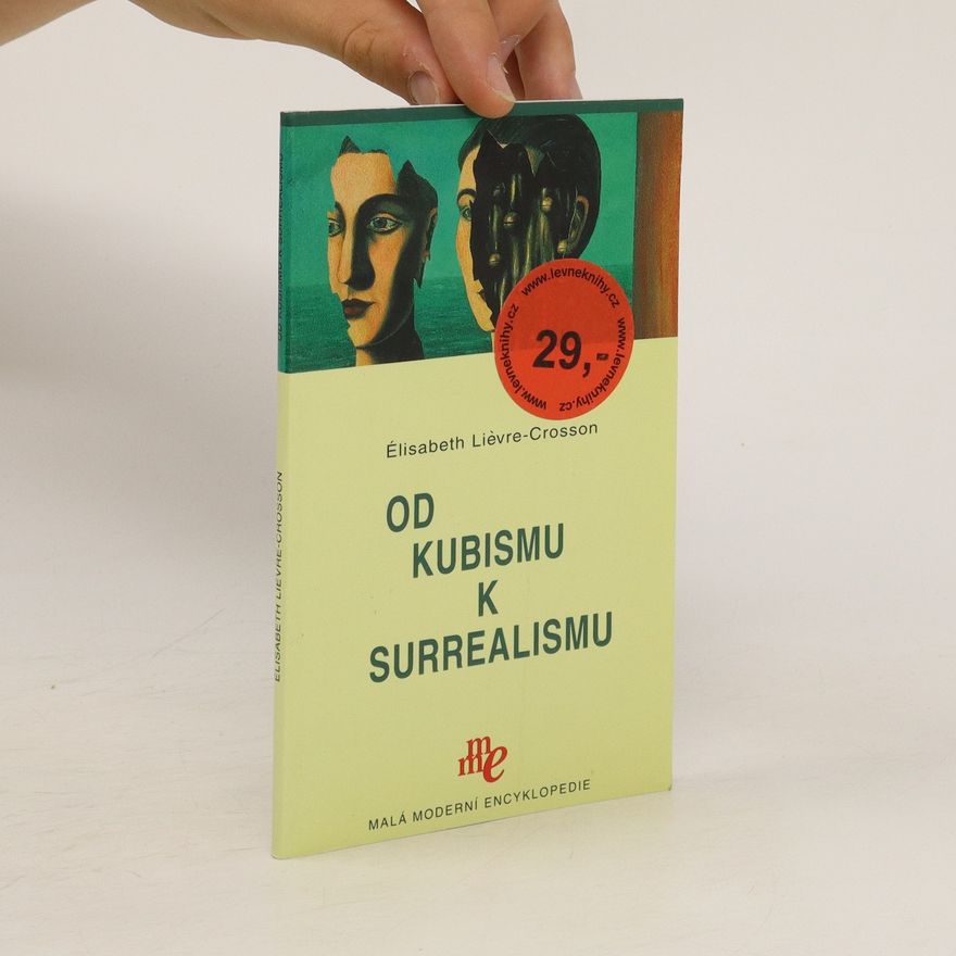 Elisabeth Liévre-Crosson Od kubismu k surrealismu
