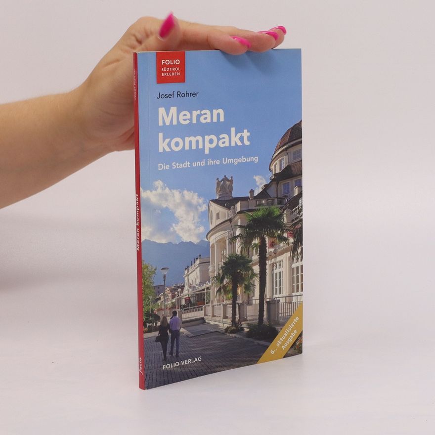 Josef Rohrer Meran kompakt