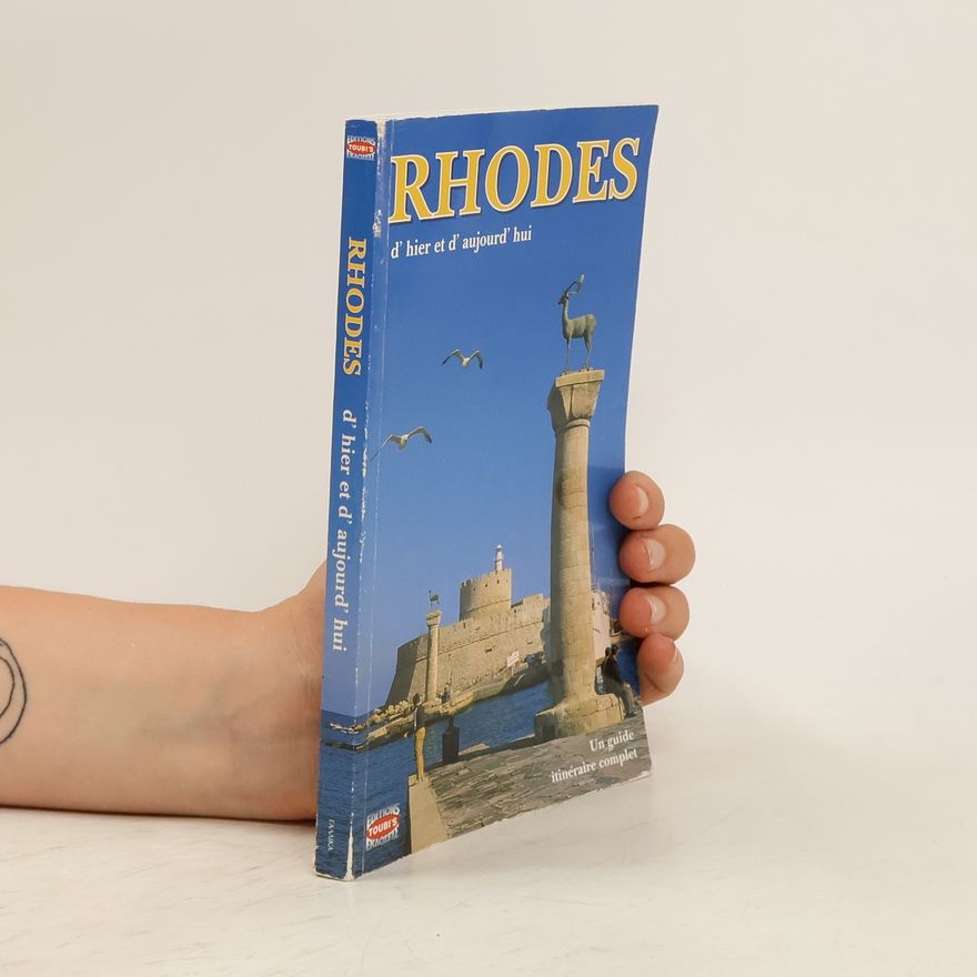 Autorenkollektiv Rhodes d'hier et d'aujourd'hui