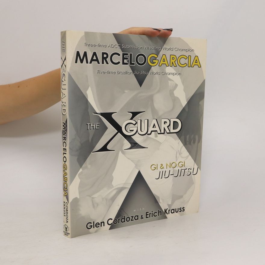 Marcelo Garcia The X-Guard