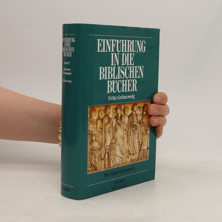 Fritz Grünzweig Einführung in die biblischen Bücher. Das Neue Testament