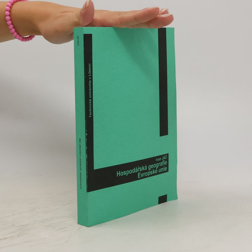 Ivan Jáč Hospodářská geografie Evropské unie