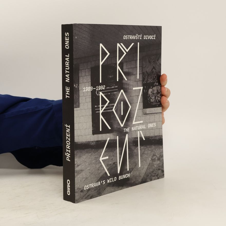 Chris Hopkinson Přirození: 1989-1992: ostravští divocí (The natural ones : Ostrava's wild bunch)