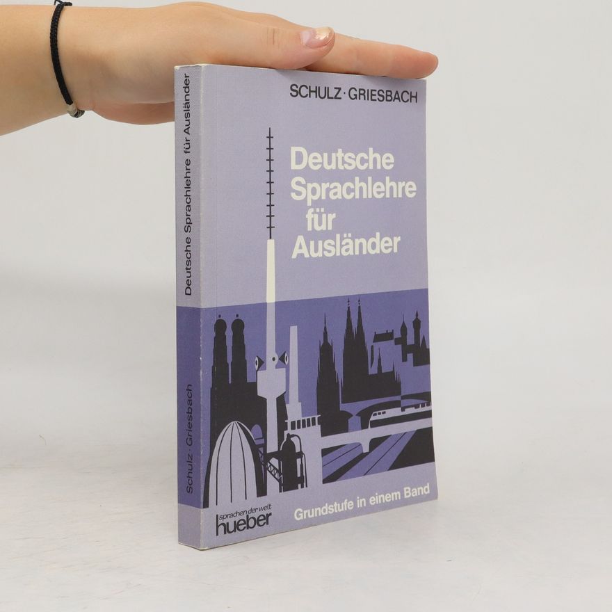 Heinz Griesbach Deutsche Sprachlehre für Ausländer