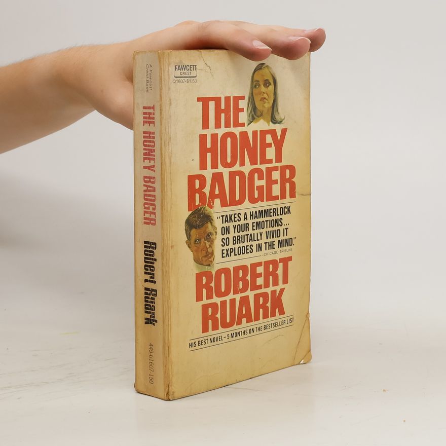 Robert Ruark The Honey Badger