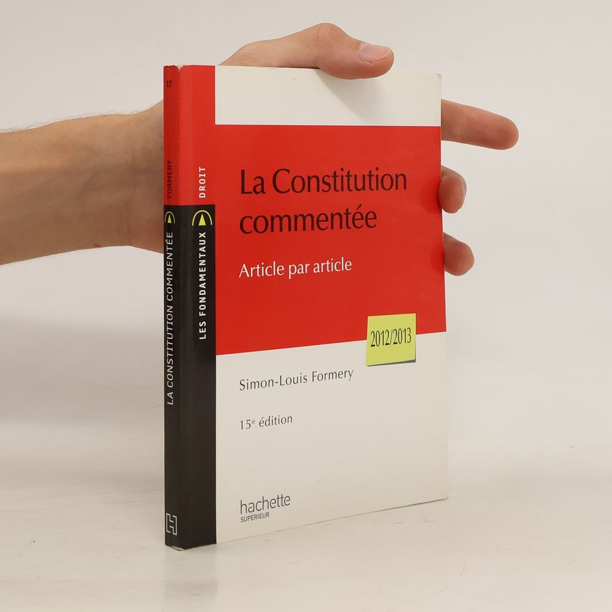 Simon-Louis Formery La Constitution commentée article par article 2012/2013