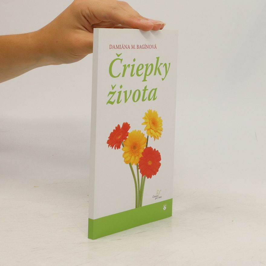 Damiána M. Bagínová Čriepky života