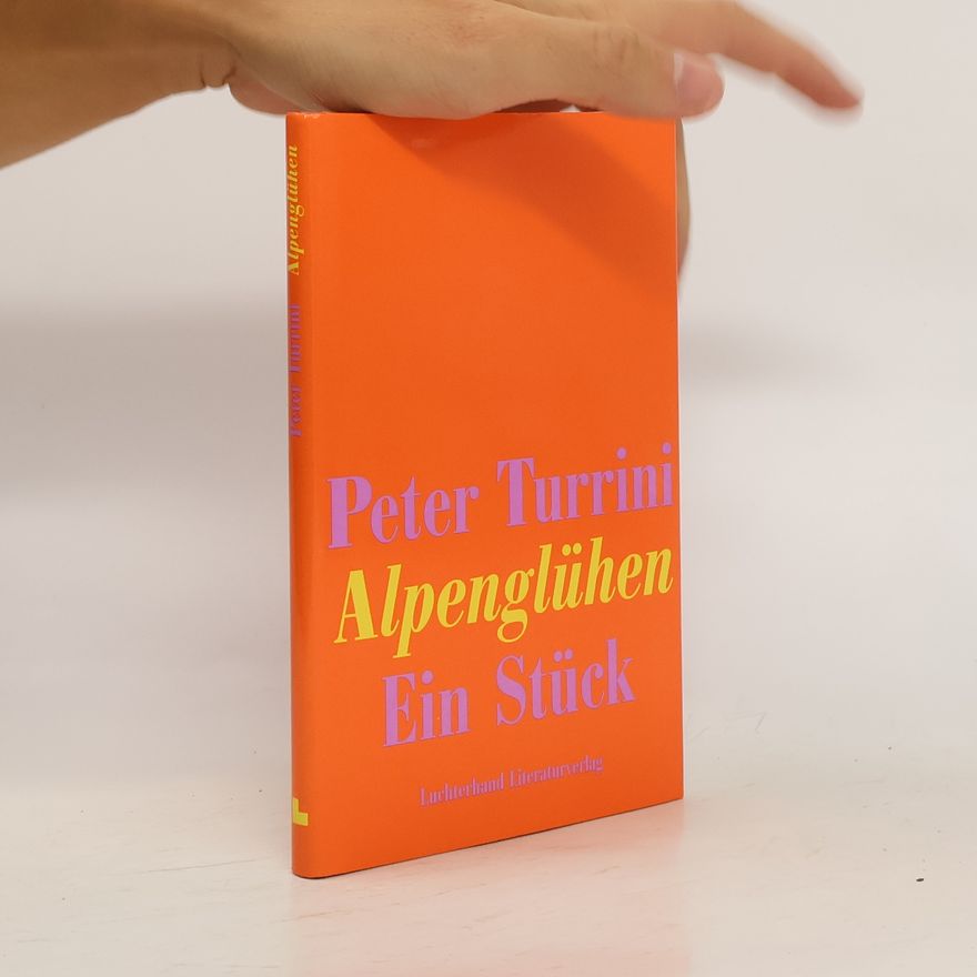 Alessandro Turrini Alpenglühen. Ein Stück
