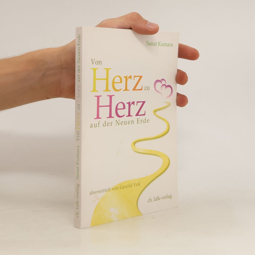 Gerold Voß Von Herz zu Herz auf der Neuen Erde