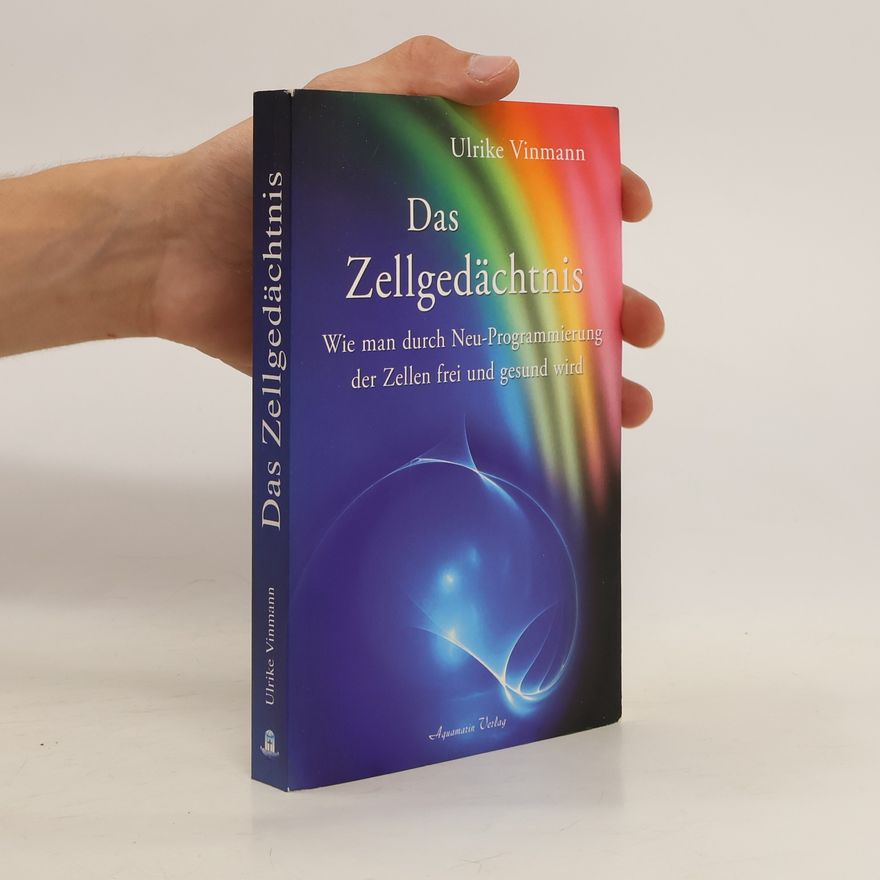 Ulrike Vinmann Das Zellgedächtnis