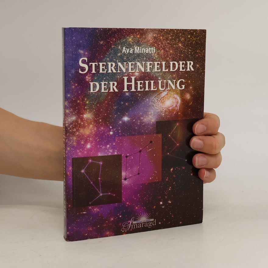 Ava Minatti Sternenfelder der Heilung