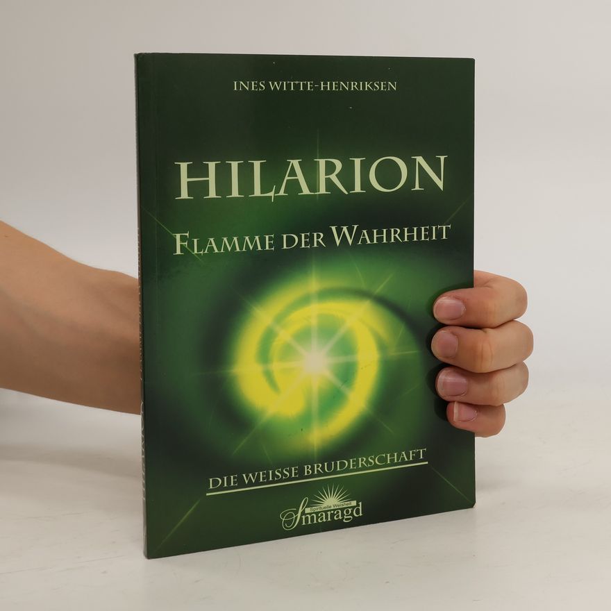 Ines Witte-Henriksen Hilarion Flamme der Wahrheit