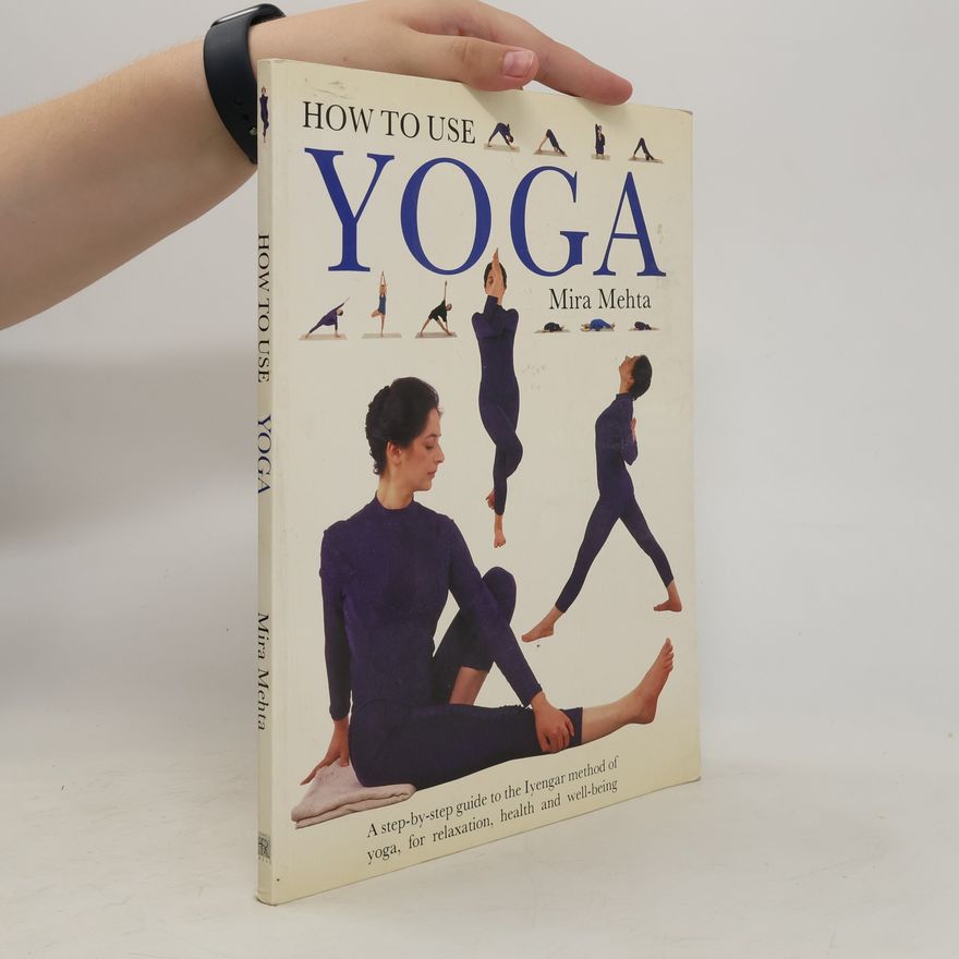 Silva Mehta How to Use Yoga